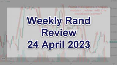 Choppy Dollar Rand (USD/ZAR) in April 2023 - breakout forecast