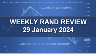 Rand Review Featured Image a week of two halves as the Rand rebounds strongly 29 January 2024